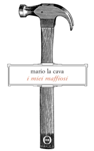 I MIEI MAFFIOSI LC